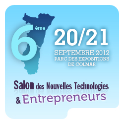 Salon Nouvelles Technologies et Entrepreneurs Colmar